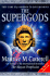 The Supergods: They Came on a Mission to Save Mankind