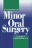 Synopsis of Minor Oral Surgery