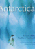 Antarctica. Secrets of the Southern Continent
