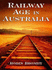 The Railway Age in Australia