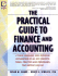 The Practical Guide to Finance and Accounting