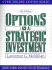 Options as a Strategic Investment [Hardcover] Macmillan, Lawrence G. Optionen Greeks Volatility-Trading Trader Trading-Konzepte Stillhalter Futures Termingeschäfte Terminmarkt Puts Calls Stangles Straddles Iron Condor