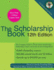 The Scholarship Book: the Complete Guide to Private-Sector Scholarships, Fellowships, Grants, and Loans for the Undergraduate [With Cdrom]