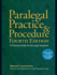 Paralegal Practice and Procedure Fourth Edition a Practical Guide for the Legal Assistant