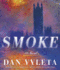 Smoke: a Novel (Audio Cd)