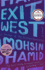 Exit West: a Novel