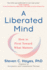 A Liberated Mind: How to Pivot Toward What Matters