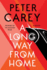 A Long Way From Home: a Novel