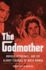 The Godmother: Murder, Vengeance and the Bloody...