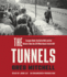 The Tunnels: Escapes Under the Berlin Wall and the Historic Films the Jfk White House Tried to Kill