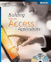 Building Microsoft Access Applications [With Cdrom]