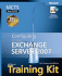 McTs Self-Paced Training Kit (Exam 70-236): Configuring Microsoft Exchange Server 2007: Configuring Microsoft Exchange Server 2007