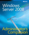 Windows Server 2008 Administrator's Companion [With Cdrom]