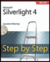 Microsoft Silverlight 4 Step By Step (Step By Step Developer)