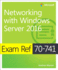 Exam Ref 70-741 Networking With Windows Server 2016