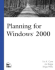 Planning for Windows 2000 (the Landmark Series)