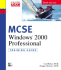 McSe Training Guide (70-210): Installing, Configuring, and Administering Windows 2000 Professional (Microsoft Certified Professional)