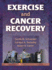 Exercise and Cancer Recovery