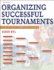 Organizing Successful Tournaments-3rd Edition