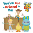 You'Ve Got a Friend in Me (Disney and Pixar Toy Story 4) (Disney/Pixar: Toy Story)