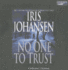 No One to Trust (Unabridged on 6 Cds)