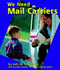 We Need Mail Carriers (Helpers in Our Community)