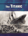 The Titanic: the Tragedy at Sea