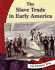 The Slave Trade in Early America (Colonial America)