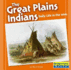 The Great Plains Indians: Daily Life in the 1700s (Native American Life)