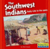 The Southwest Indians: Daily Life in the 1500s