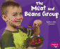 The Meat and Beans Group (Pebble Plus)