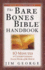 The Bare Bones Bible Handbook: 10 Minutes to Understanding Each Book of the Bible (the Bare Bones Bible (R) Series)