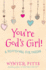 You'Re God's Girl! : a Devotional for Tweens