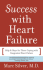 Success With Heart Failure (Mass Mkt Ed): Help and Hope for Those With Congestive Heart Failure