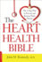 The Heart Health Bible: the 5-Step Plan to Prevent and Reverse Heart Disease