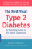 The First Year: Type 2 Diabetes: an Essential Guide for the Newly Diagnosed (Marlowe Diabetes Library)