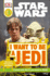 I Want to Be a Jedi (Dk Readers Level 3: Star Wars)