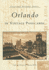 Orlando in Vintage Postcards