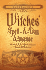 Witches' Spell-a-Day Almanac: Holidays & Lore, Spells & Recipes, Rituals & Meditations