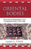 Oriental Bodies Format: Hardcover