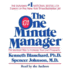 The One Minute Manager. Increase Productivity, Profits and Your Own Prosperity