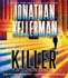 Killer: an Alex Delaware Novel