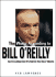 The World According to Bill O'Reilly: an Unauthorized Portrait in His Own Words