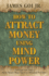 How to Attract Money Using Mind Power