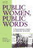 Public Women, Public Words: a Documentary History of American Feminism