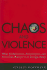 Chaos and Violence: What Globalization, Failed States, and Terrorism Mean for U.S. Foreign Policy