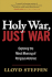 Holy War, Just War: Exploring the Moral Meaning of Religious Violence