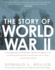 The Story of World War II: Revised, Expanded, and Updated From the Original Text By Henry Steele Commanger