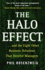 The Halo Effect: ...and the Eight Other Business Delusions That Deceive Managers