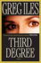 Third Degree: a Novel